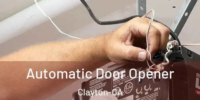 Automatic Door Opener Clayton-CA
