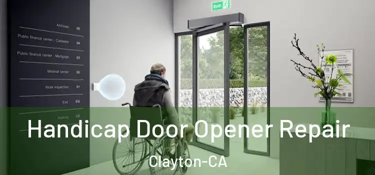  Handicap Door Opener Repair Clayton-CA